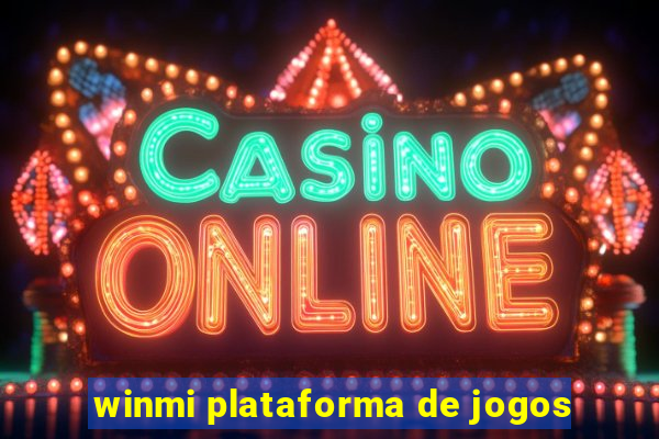 winmi plataforma de jogos